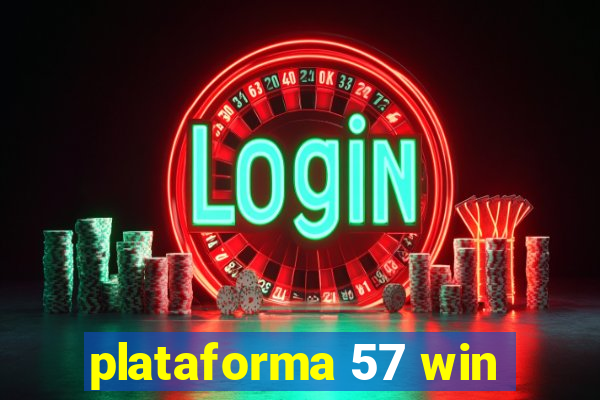 plataforma 57 win